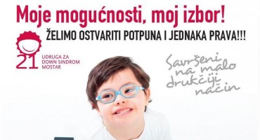 Down Sindrom Mostar: Moje mogućnosti moj izbor!