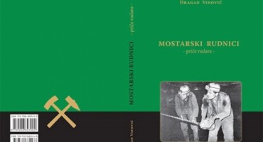 dragan vidović, priče rudara, Mostar