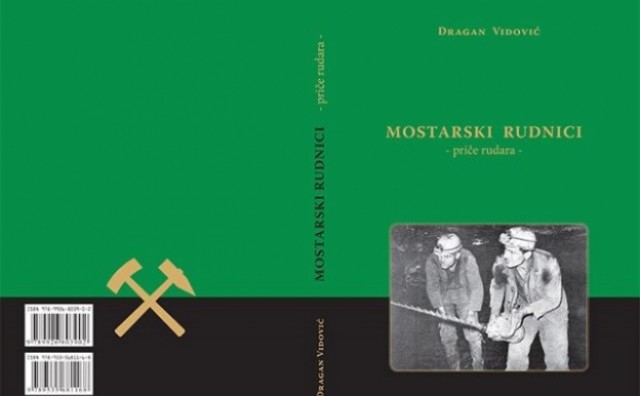Predstavljena knjiga Dragana Vidovića Mostarski rudnici- priče rudara