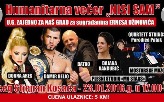 Mostar: Humanitarna večer  NISI SAM  za Ernesa Džinovića!!