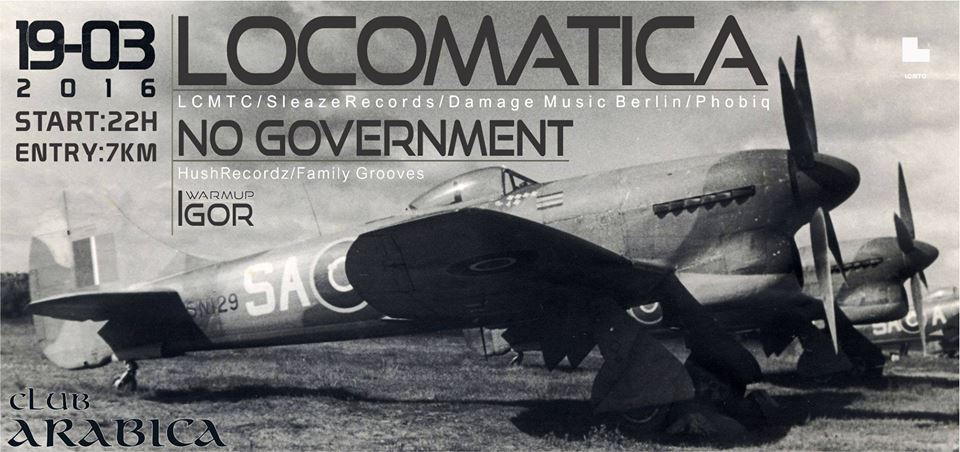 Locomatica & No Government 19.03. u Arabici