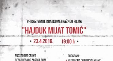 Udruga Duvnjaka Zagreb  organizira prikazivanje filma Hajduk Mijat Tomić