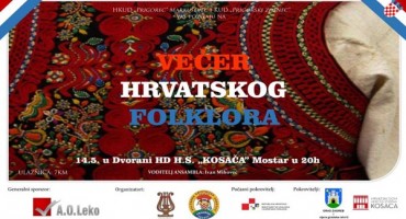 Večer hrvatskog folklora u Mostaru - 20.04.2016