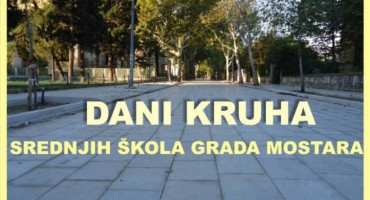 Dani kruha – Srednjih škola  grada Mostara
