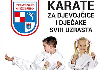 Karate klub Široki Brijeg vrši upis novih članova !!!