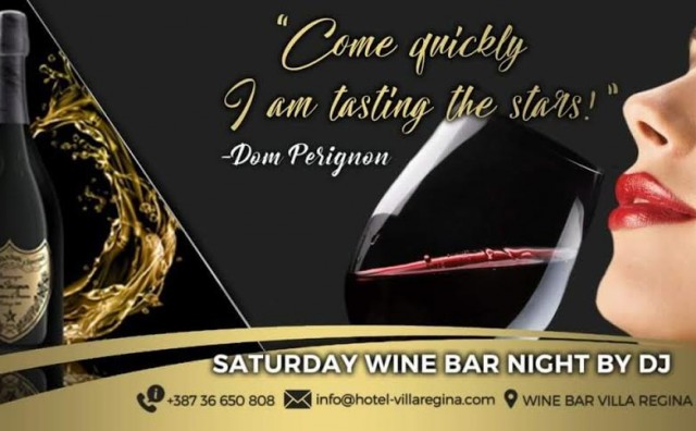 Wine Bar Regina, Wine Bar Regina Međugorje, subota