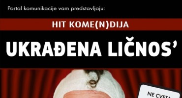 NAJAVA: Hit kome(n)dija Ukrađena ličnos' ponovo u Mostaru