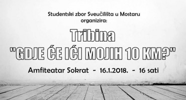 Mostar: Javna tribina: Gdje će ići mojih 10 KM?