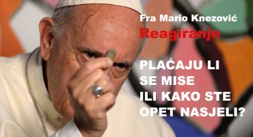 Fra Mario Knezović: Plaćaju li se mise ili kako ste opet nasjeli?