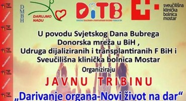 Mostar: Javna tribina 'Darivanje organa - Novi život na dar'