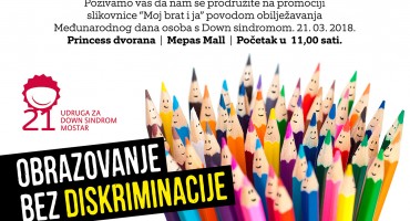Mostar: 21.3. obilježava se Svjetski dan osoba sa Down sindromom 