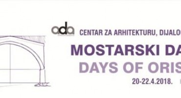 Najava otvaranja Mostarskih dana ORISA 2018