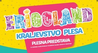 Mostar: Plesna predstava ERIGOLAND-kraljevstvo plesa