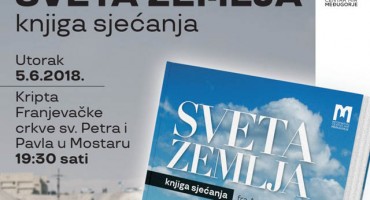 Predstavljanje knjige 'Sveta zemlja' u utorak u Mostaru