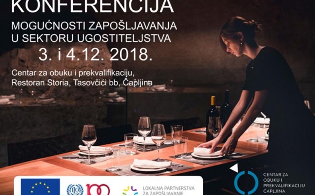 Konferencija 'Mogućnosti zapošljavanja u sektoru ugostiteljstva' u Čapljini 3. i 4. prosinca