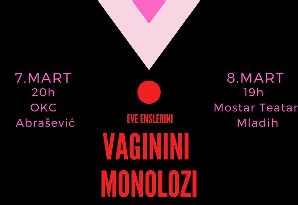 Mostar: Izvedbe Vagininih monologa za Dan žena