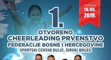 Široki Brijeg domaćin 1. Otvorenog Cheerleading prvenstva Federacije Bosne i Hercegovine