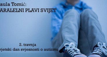 Svjetski dan svjesnosti o autizmu, Paula Tomić