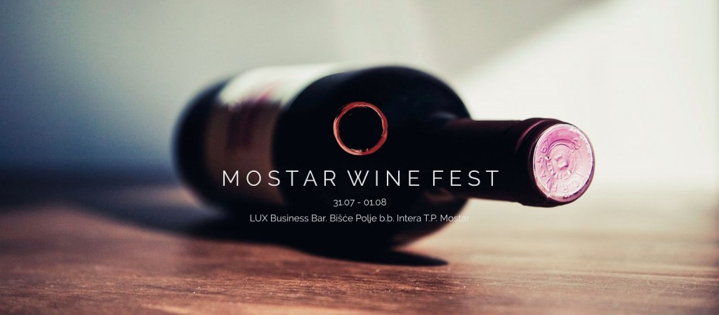 SREDIŠNJI DOGAĐAJ LJETA U HERCEGOVINI: Mostar Wine Fest