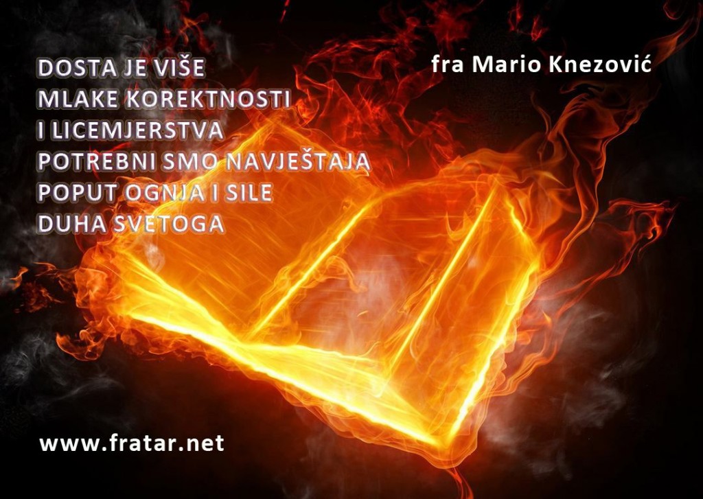 Fra Mario Knezović: Dosta je mlakosti, treba nam oganj i sila Duha Svetoga