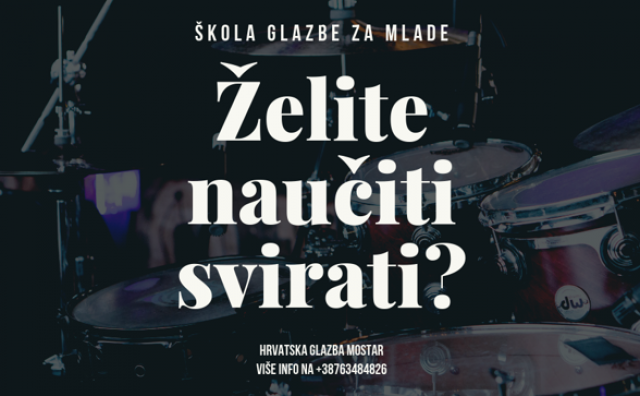 Škola glazbe za mlade – Hrvatska glazba Mostar