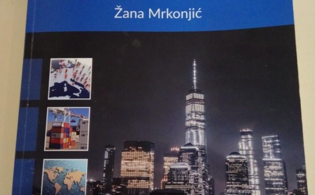 Iz tiska izašla knjiga ‘Međunarodno poslovanje’ Žane Mrkonjić