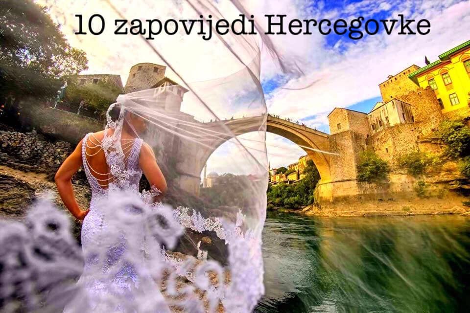 Mostarac bez dlake na jeziku: Deset zapovijedi Hercegovke