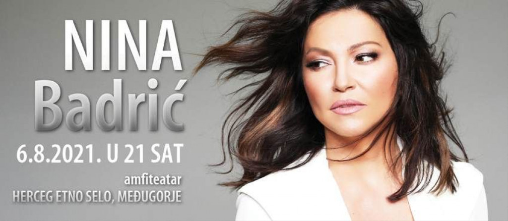 Glazbena diva Nina Badrić 6. kolovoza četvrti put na ljetnoj pozornici Herceg Etno sela u Međugorju