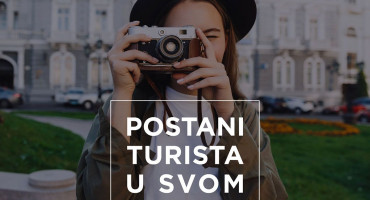 Postani turist u svom gradu