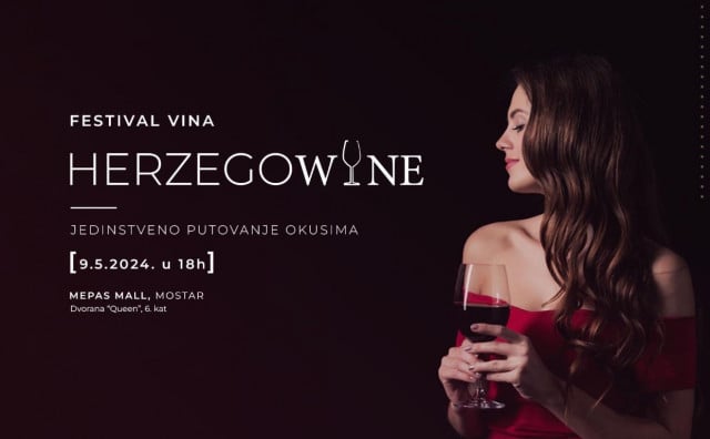 Drugo izdanje Herzegowine festivala vina otvara svoja vrata 9. svibnja u Mostaru