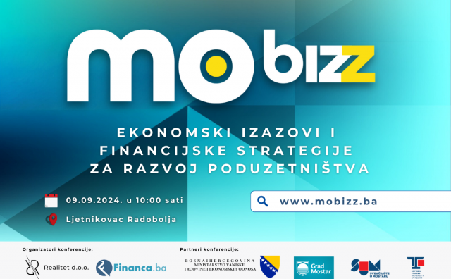 KONFERENCIJA MOBIZZ 2024. U MOSTARU 'Ekonomski izazovi i financijske strategije za razvoj poduzetništva“