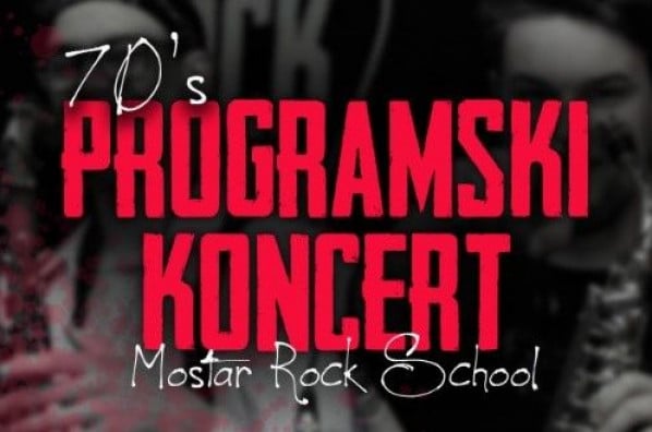 MOSTAR ROCK SCHOOL VAS POZIVA Dođite na drugi session koncert ove godine