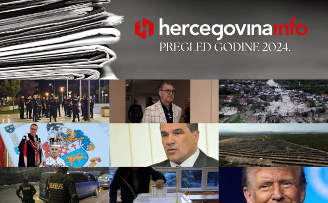 PREGLED GODINE, DIO PRVI Prisjećamo se najvažnijih i najčitanijih vijesti i događaja u Hercegovini kroz 2024.