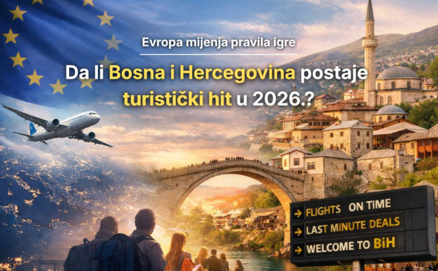Europa mijenja pravila igre: Je li 2026. godina u kojoj Bosna i Hercegovina postaje turistički hit?