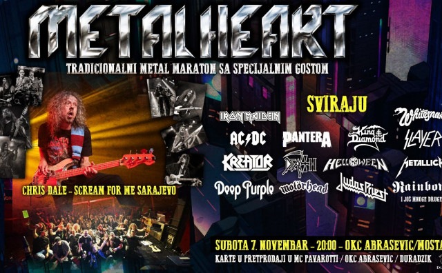Metal Heart i basist Chris Dale nastupaju 7. studenoga u mostarskom Abraševiću. Koncert počinje u 20 sati, a ulaznice u pretprodaji stoje 15 KM.